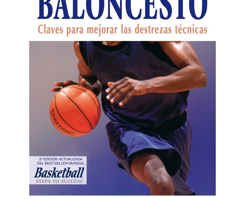 Análisis de libro: Baloncesto: claves para dominar las destrezas técnicas de Hall Wissel