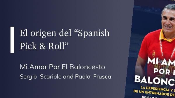 El origen y explicación del «Spanish pick and Roll» por Sergio Scariolo